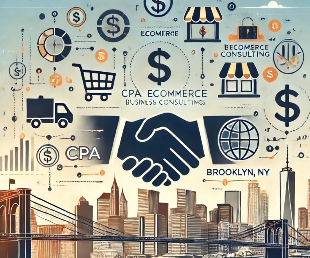 CPA eCommerce Business Consulting Brooklyn NY: Streamlining Your Online Business for Success