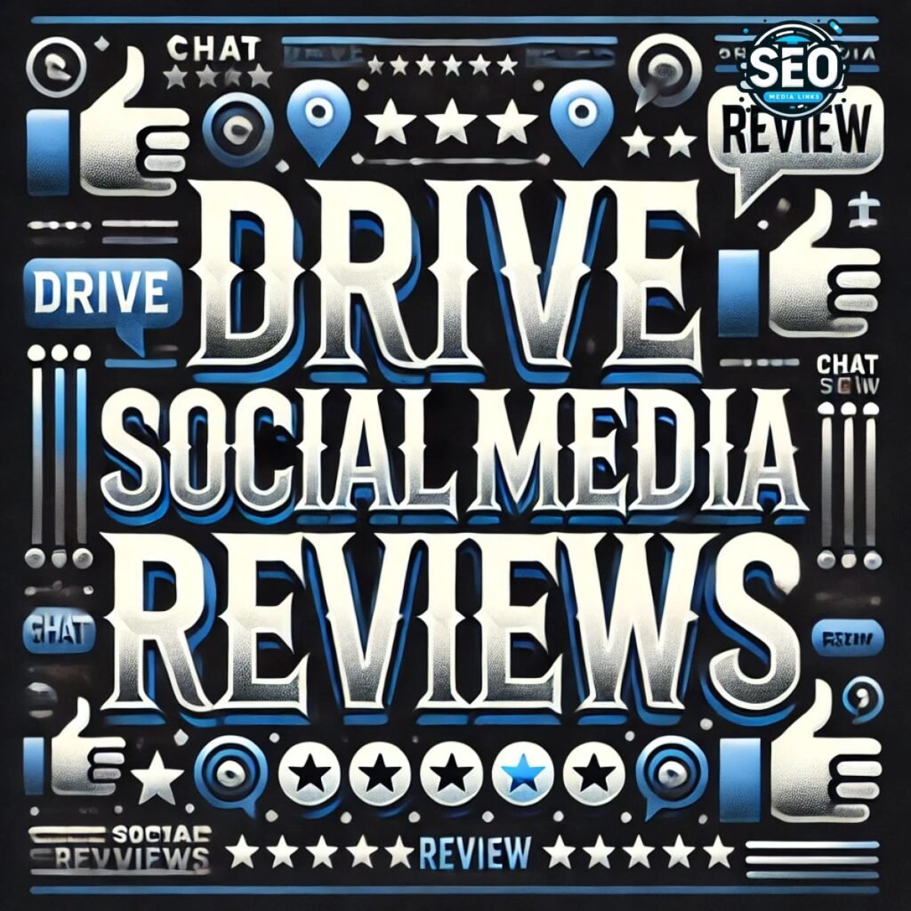 Drive Social Media Reviews: 10 Proven Strategies to Boost Your Brand